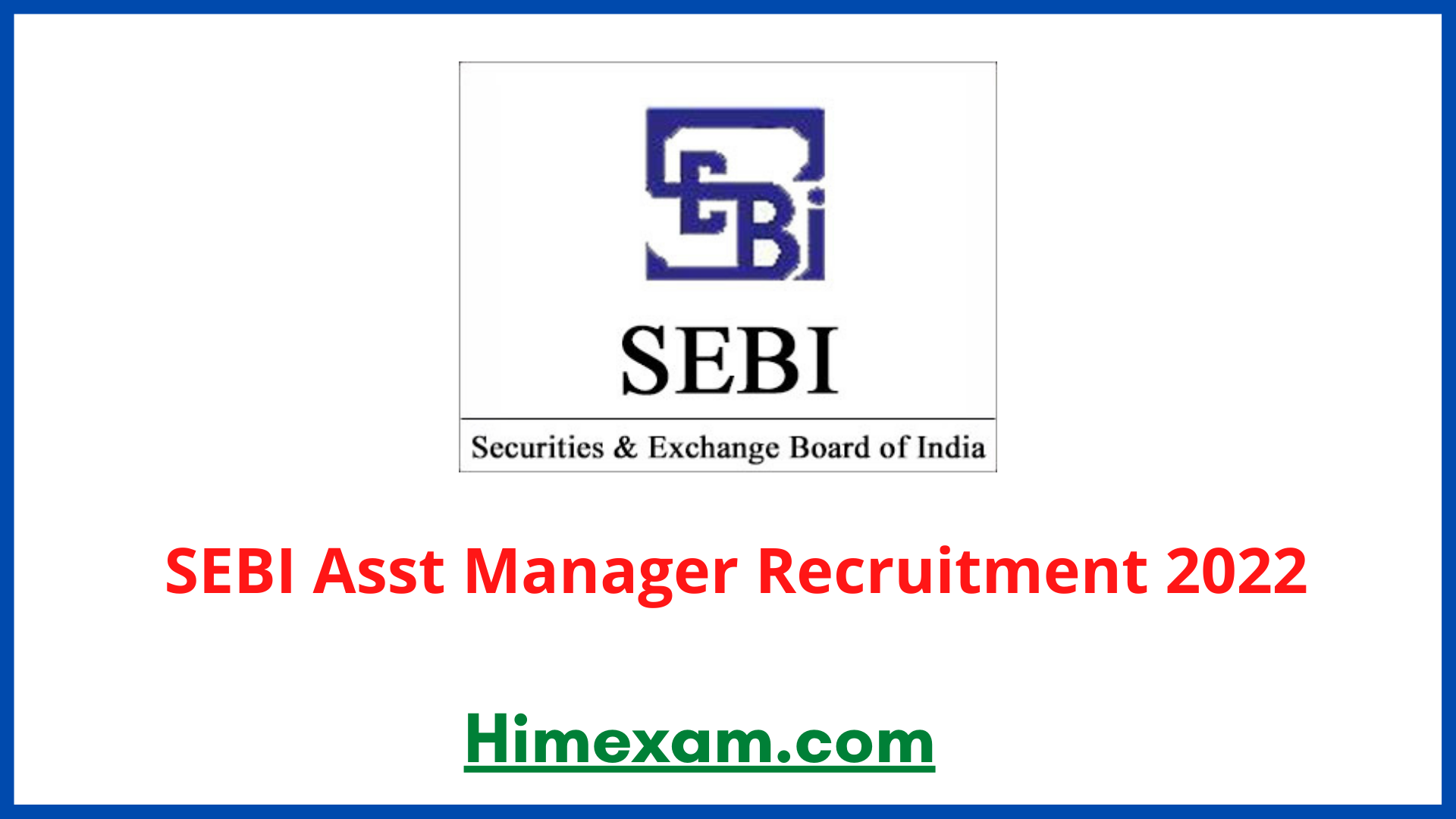 SEBI Asst Manager Recruitment 2022