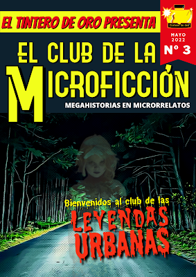 El club de la Microficción 3 "Leyendas Urbanas" Revista Digital El Tintero de Oro