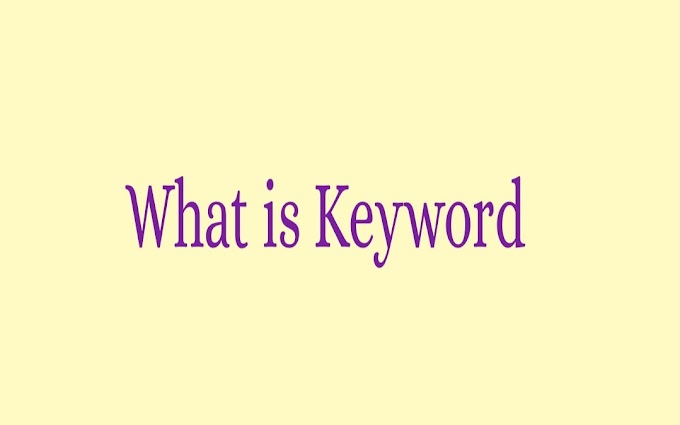 What is a keyword? What is the importance of keywords in Blogging