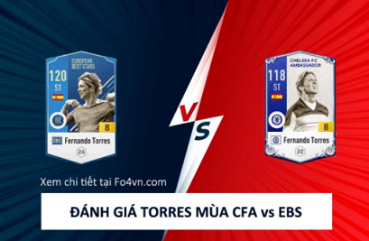 FIFA ONLINE 4 | Review so sánh giữa idol Fernando Torres mùa EBS và CFA FO4