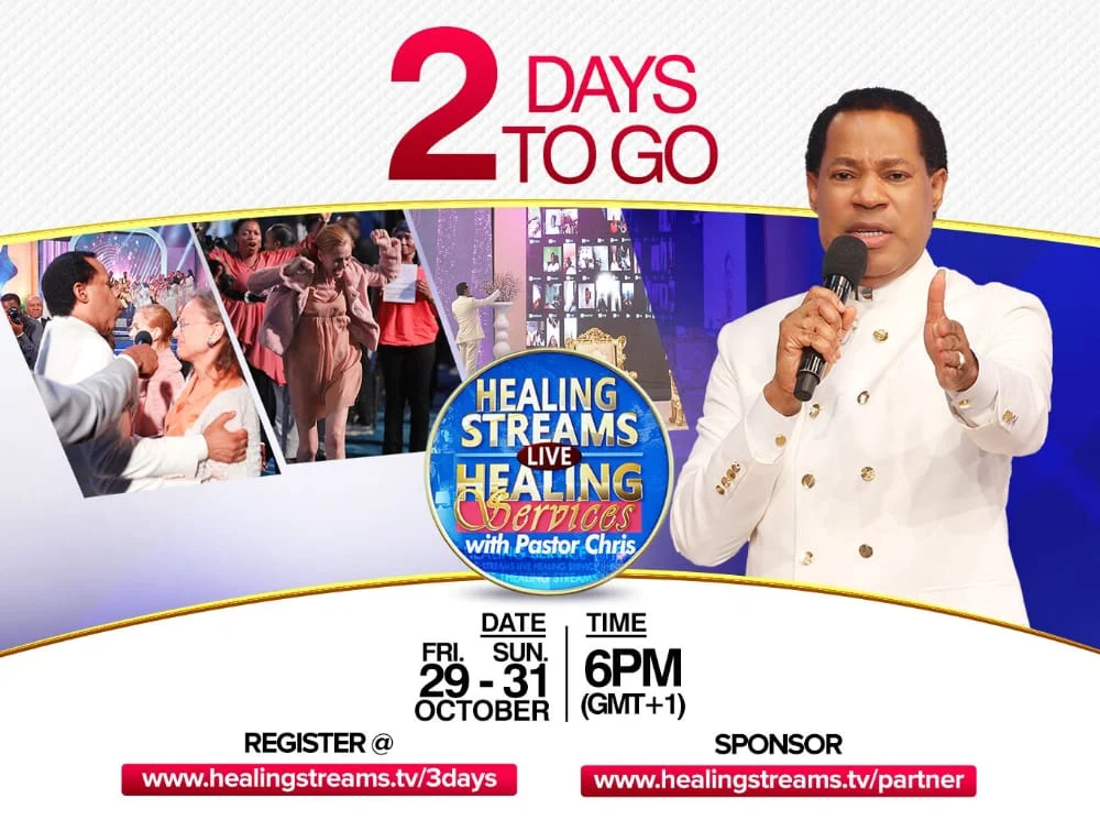 2 days to go!! Register Healing Streams services with Pastor Chris Oyakhilome