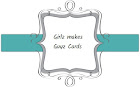 Designer Girlz makes Guys Cards