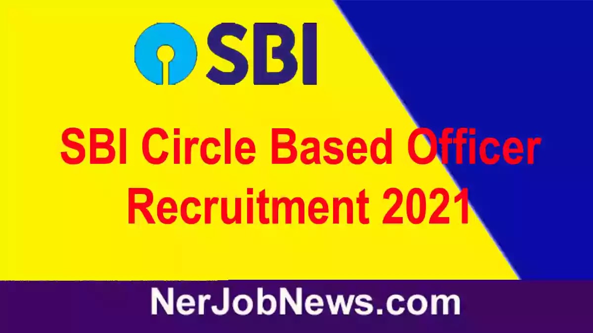 SBI CBO Recruitment 2021 – 1226 Circle Based Officer Vacancy, Apply Online