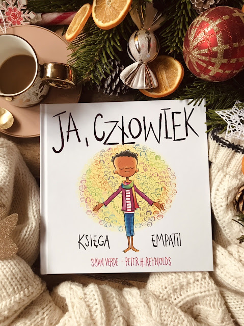 Peter H. Reynolds, Susan  Verde, Ja, człowiek. Księga empatii 