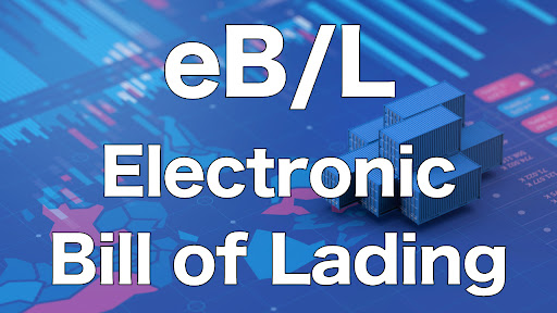 Electronic Bill of Lading