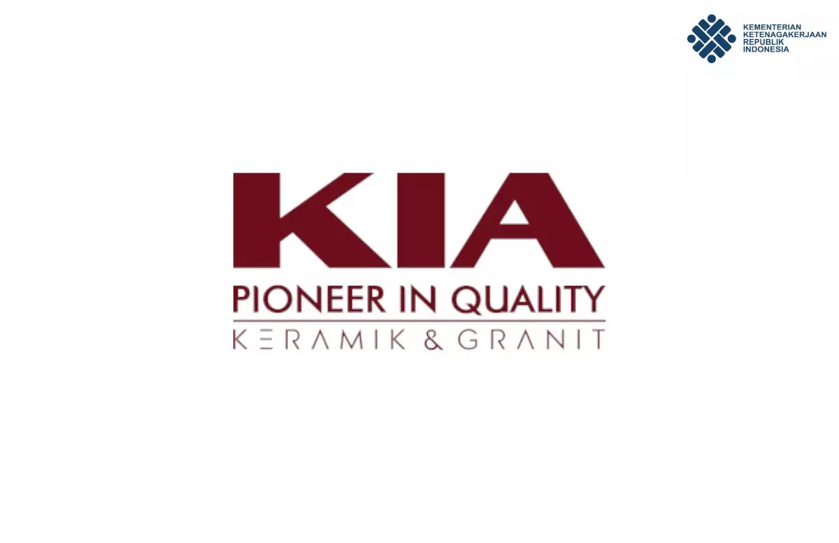 loker PT. Keramika Indonesia Assosiasi (KIA Ceramics) terbaru