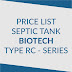 Daftar Harga Septic Tank BIOTECH 2022 | Price List Biotech RC Series