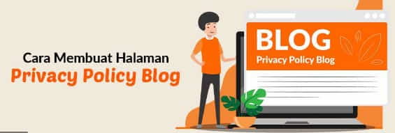 Cara Membuat Halaman Privacy Policy Blog