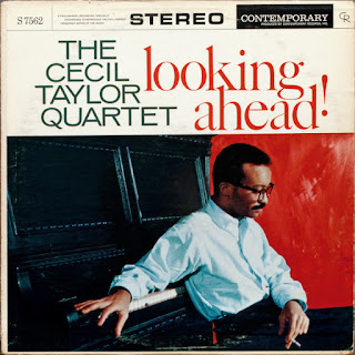 Cecil Taylor, Looking Ahead!