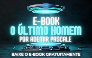E-BOOK "O ÚLTIMO HOMEM"