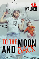 "To the Moon and Back" di N.R. Walker (M/M ROMANCE)
