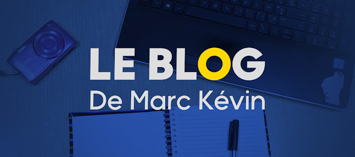 Le blog de Marc Kévin