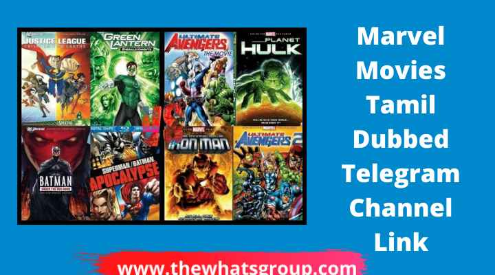 Join 580+ Marvel Movies Tamil Dubbed Telegram Channel and Group Link List  2022 | thewhatsgroup