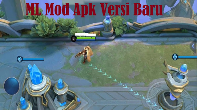 ML Mod Apk Versi Baru