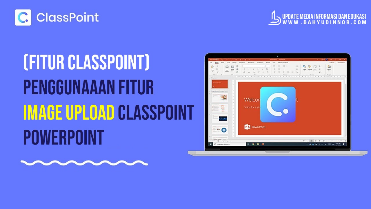 (Fitur Classpoint) Penggunaaan Fitur Image Upload ClassPoint Powerpoint PART VII