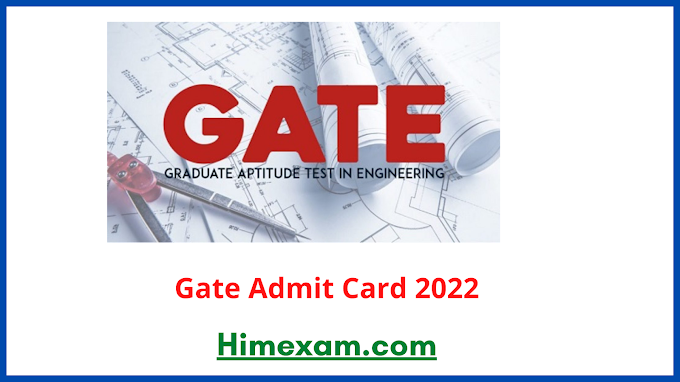 Gate Admit Card 2022