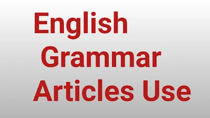 English Grammar Articles Use