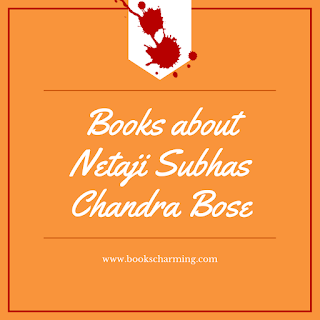 Books about Netaji Subhas Chandra Bose