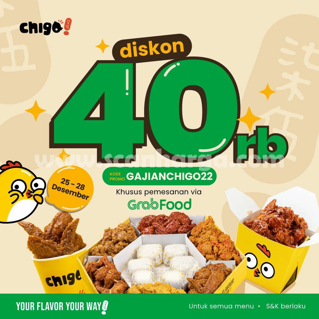 CHIGO Promo GAJIAN GRABFOOD - DISKON hingga 40%