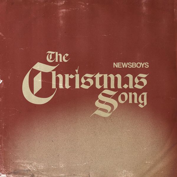 Newsboys – The Christmas Song (Single) 2021 (Exclusivo WC)