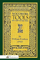 Woodwork Tools And How To Use Them by William Fairham 1922 ISBN: 9780982532997