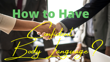 ways to have confident body language