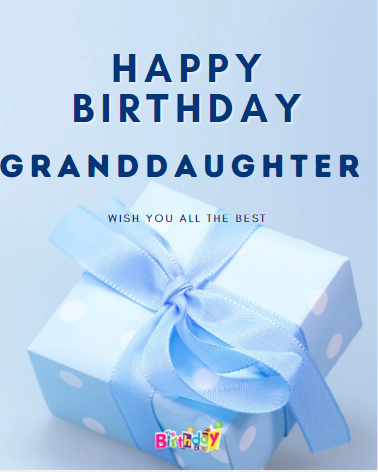 Happy birthday granddaughter