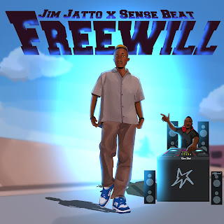 MUSIC: Jim Jatto x Sense Beat - Freewill