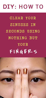 How To Clear Your Sinuses In Seconds Using Nothing But Your Fingers