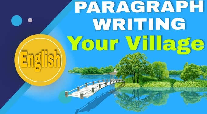 Paragraph Writing: Your village