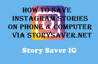 Storysaver net : How to Save Instagram Stories on Phone & computer