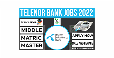 Telenor Microfinance Bank Jobs 2022 via online – PK24LatestJobs