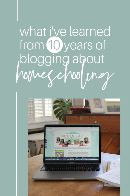 What I've Learned from 10 Years of Blogging about Homeschooling