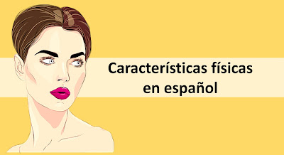 Características Físicas Em Espanhol