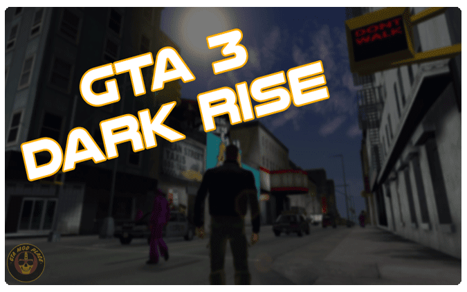 GTA 3 Dark Rise Mod