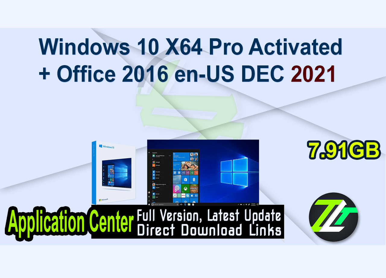 Windows 10 X64 Pro Activated + Office 2016 en-US DEC 2021