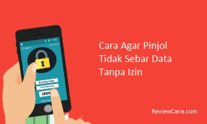 Cara Agar Pinjol Tidak Sebar Data