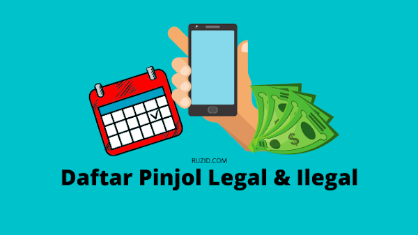 Catat, Berikut Daftar Pinjol Legal dan Ilegal Terbaru Berdasarkan Informasi dari Kominfo dan OJK