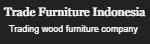 Trade Furniture Indonesia