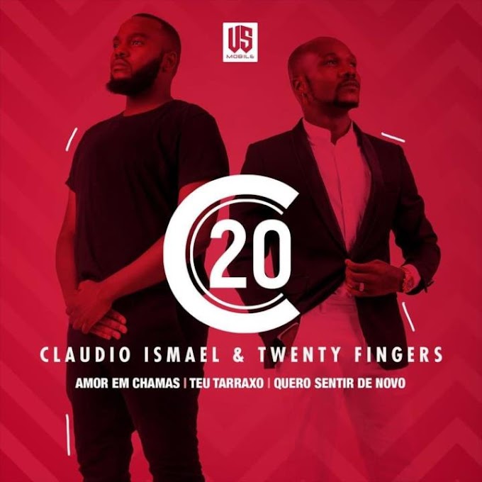 Cláudio Ismael e Twenty Fingers – Amor Em Chama [Exclusivo 2021] (Download MP3)