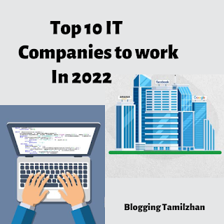 Top 10 IT Companies To Work In 2022