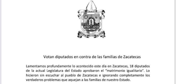 Diócesis de Zacatecas reprueba la aprobación del matrimonio igualitario en el estado