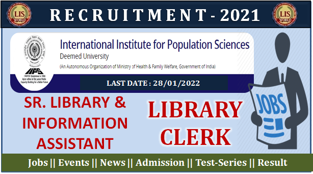  Recruitment For Senior Library and Information Assistant & Library Clerk Post at International Institute for Population Sciences, Mumbai, Last Date : 28/01/21