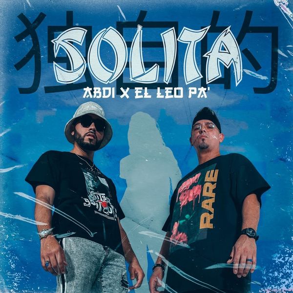 Abdi – Solita (Feat.El Leo Pa´) (Single) 2021