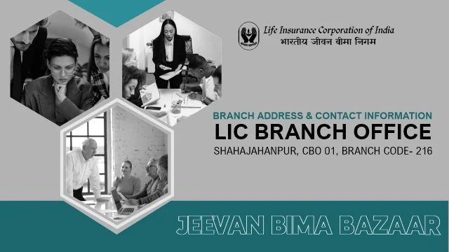 LIC Shahjahanpur City Branch 216