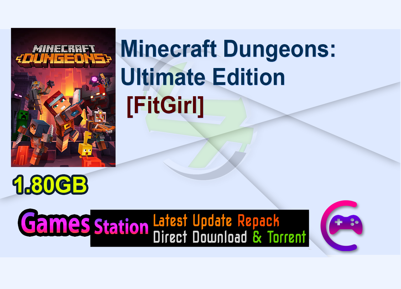 Minecraft Dungeons: Ultimate Edition (v1.12.0.0_7897191   8 DLCs   Multiplayer, MULTi13) [FitGirl]