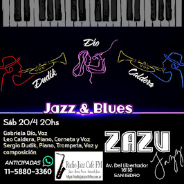 ZAZU JAZZ Presenta: Dudik - Dio - Caldera - Jazz y Blues