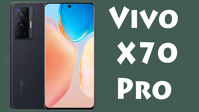 سعر و مواصفات هاتف Vivo X70 Pro