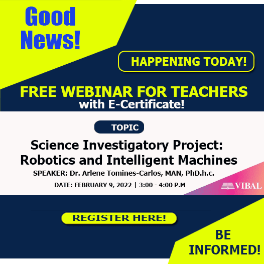 February 9 | Science Investigatory Project: Robotics and Intelligent Machines | Free Webinar for Teachers from VIBAL Group