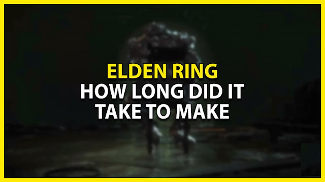 Quanto tempo levou para fazer Elden Ring? (Respondidas)